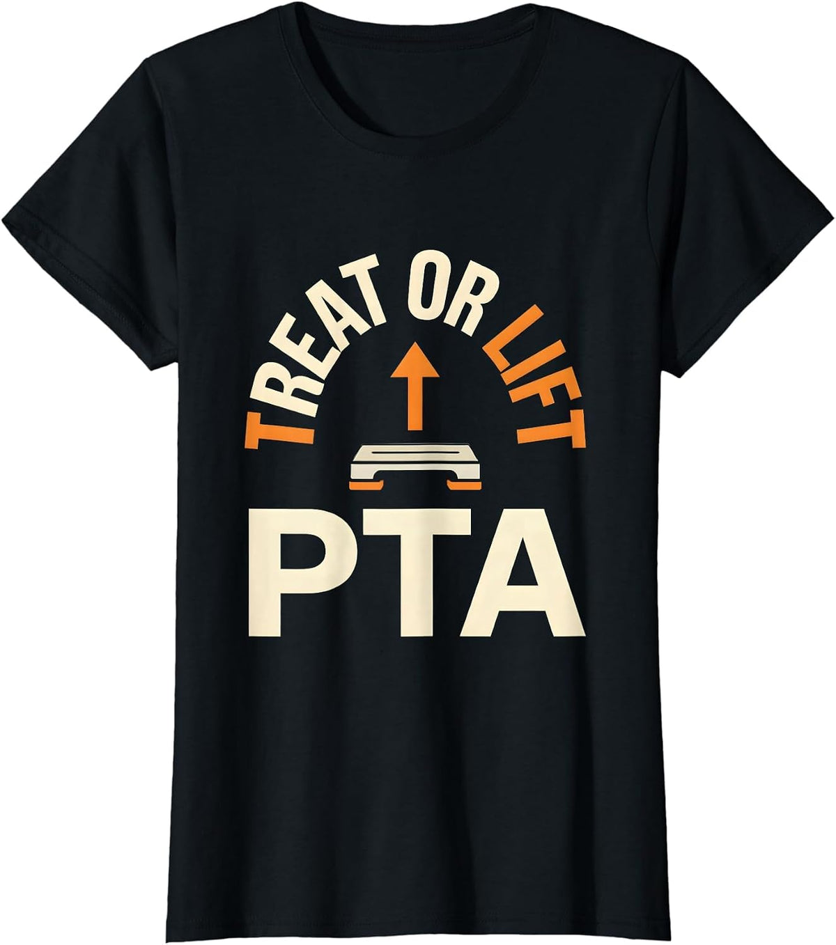 Women's Treat Or Lift PTA Funny Physical Therapy Halloween Therapist T-Shirt - Black