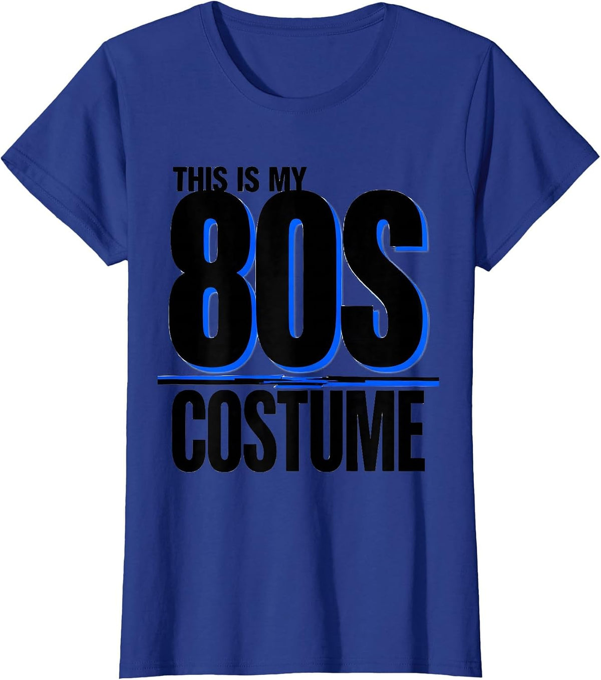Women's This Is My 80s Costume Funny Retro Throwback Party T-Shirt - Royal Blue