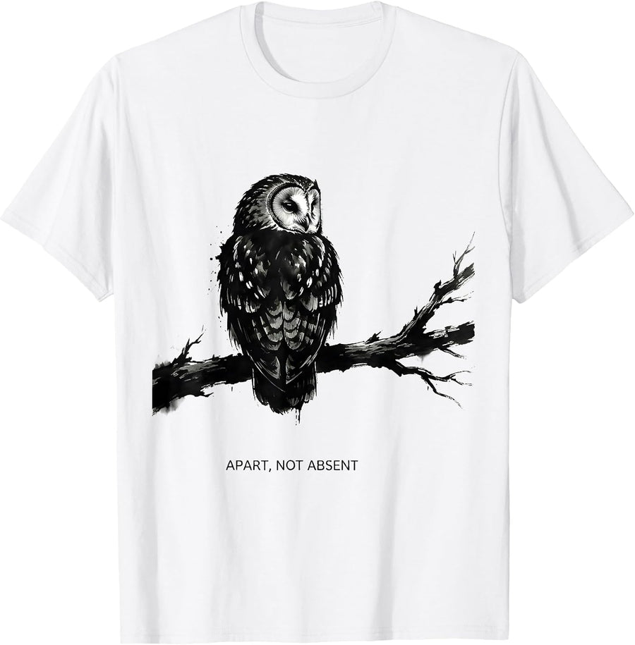 Men's Apart Not Absent Funny Owl Bird Lover Humor T-Shirt - White