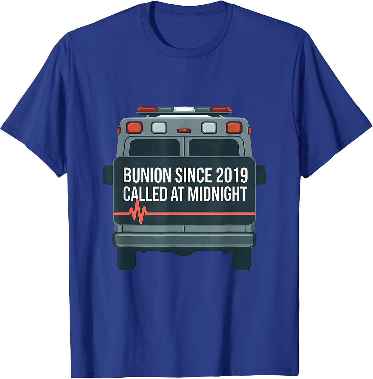Men's Bunion Since 2019 Called At Midnight Funny EMT Paramedic T-Shirt - Royal Blue
