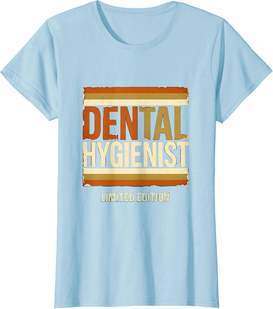 Women's Dental Hygienist Limited Edition Funny Job Title Profession T-Shirt - Baby Blue