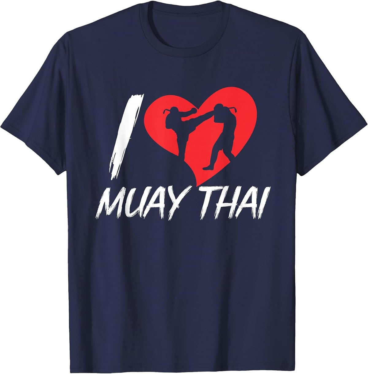I Love Muay Thai Hobby Martial Arts Boxing Fighter T-Shirt - Navy Blue