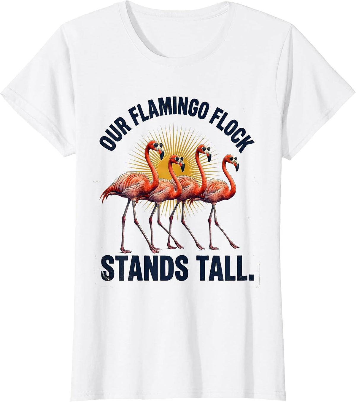 Our Flamingo Flock Stands Tall Vintage Flamingo Matching T-Shirt - White