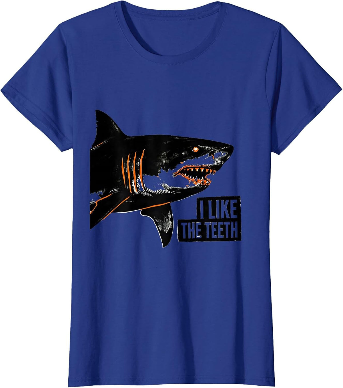 Women's I Like The Teeth Funny Shark Lover Ocean Wildlife Humor T-Shirt - Royal Blue