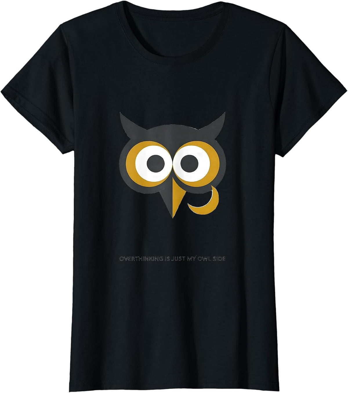 Women's Overthinking Is Just My Owl Side Funny Owl Lover Humor T-Shirt - Black