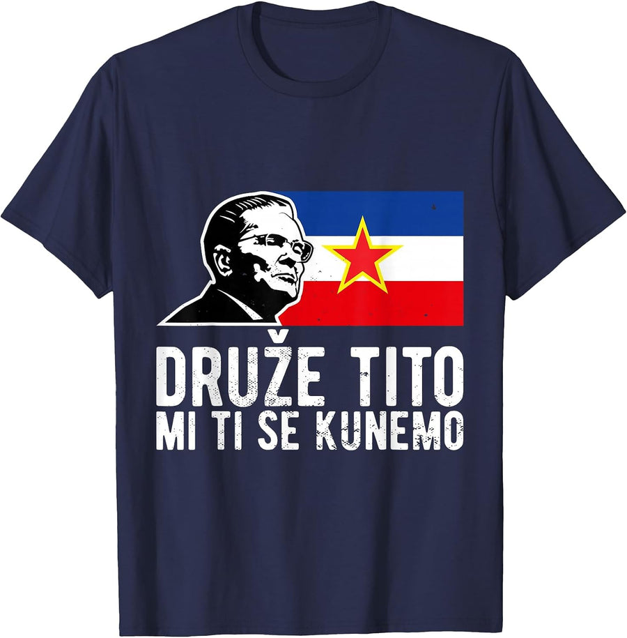 Josip Broz Tito Yugoslavia Jugoslavija SFRY T-Shirt - Navy Blue