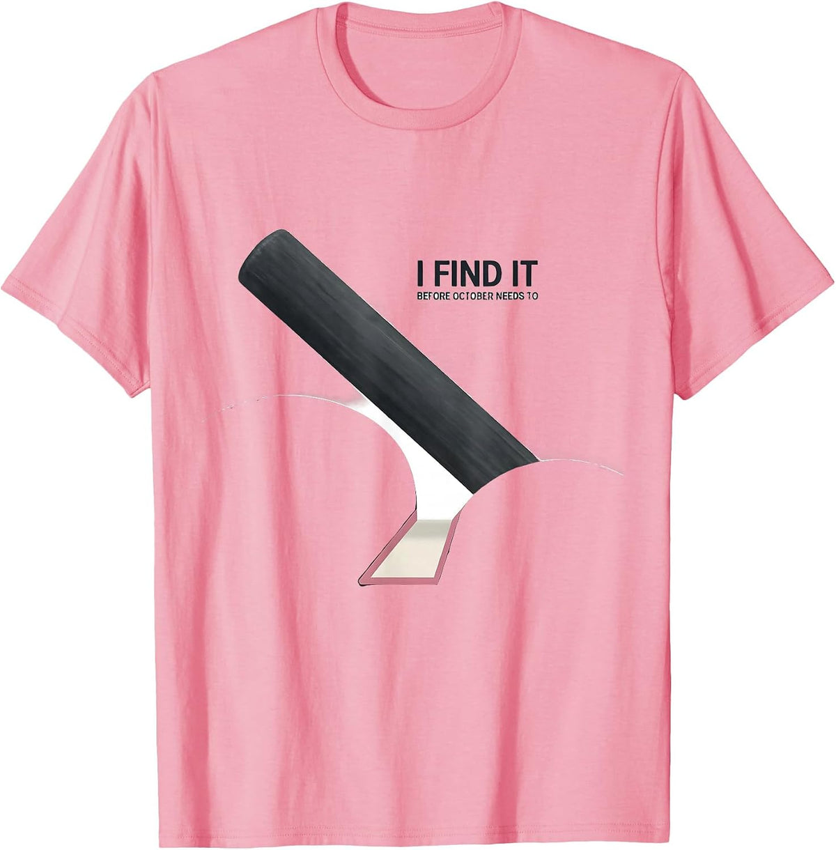 Men's I Find It Before October Needs To Minimalist Radiology Tech T-Shirt - Pink
