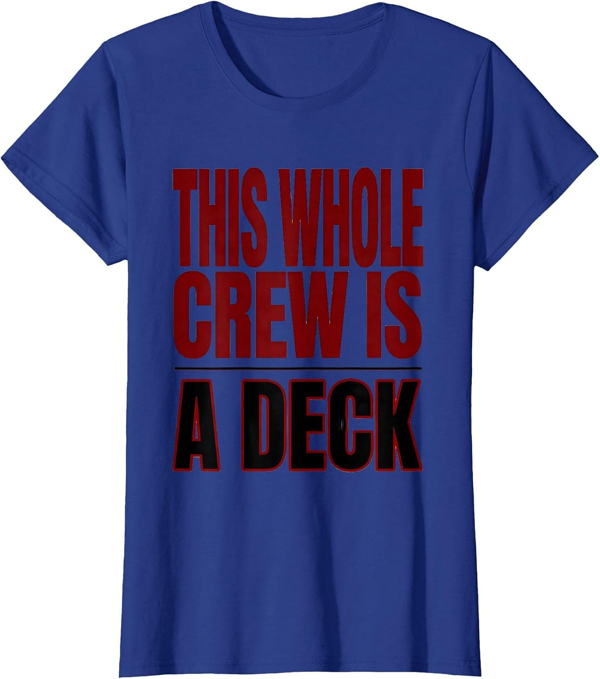 Women's This Whole Crew Is A Deck Funny Poker Costume Matching Group T-Shirt - Royal Blue