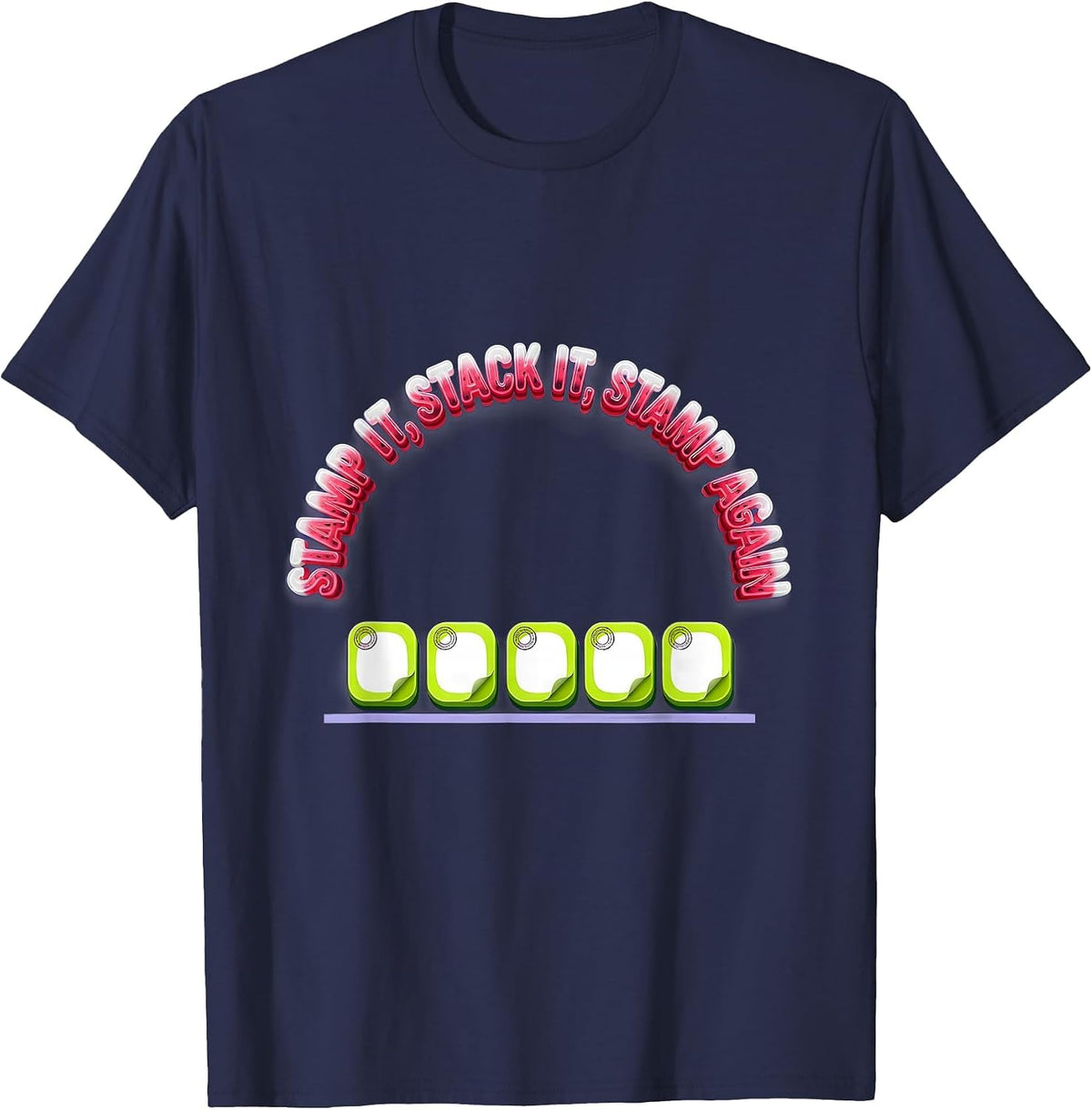 Men's Stamp It, Stack It, Stamp Again Funny Pharmacy Tech Humor T-Shirt - Navy Blue