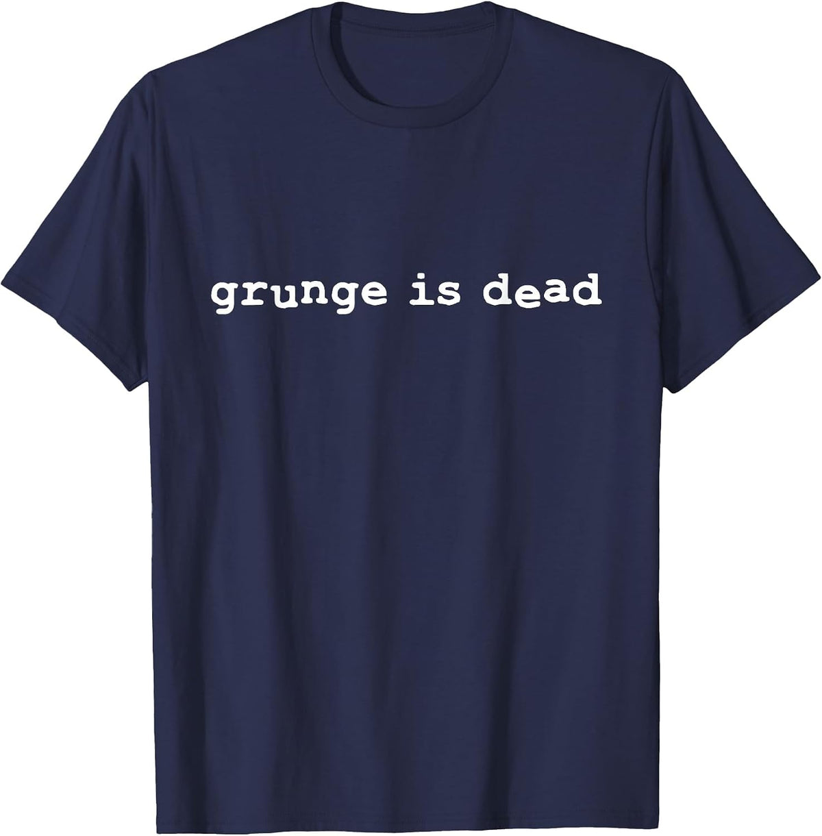 Grunge is Dead | Punk Rock T-Shirt - Navy Blue