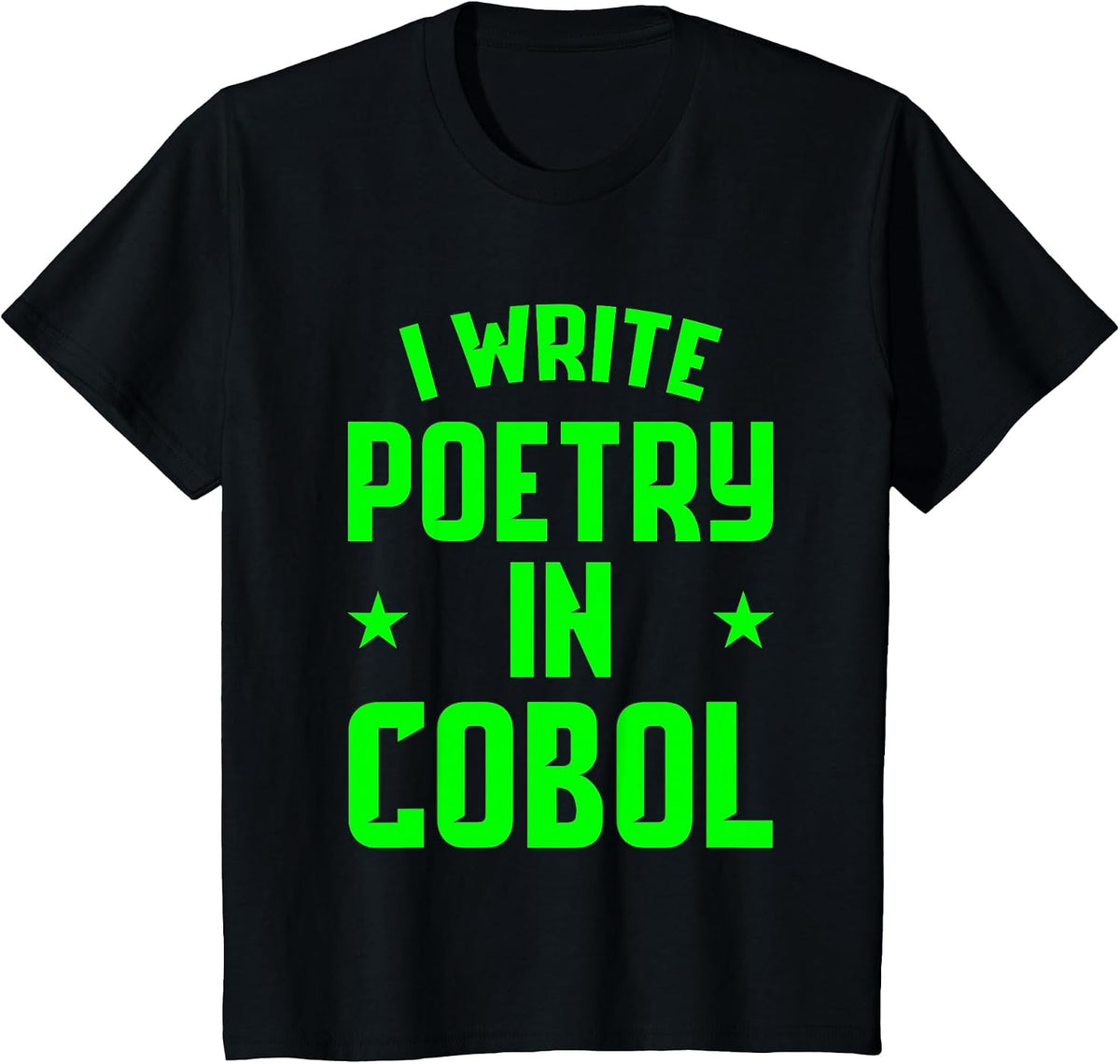 I Write Poetry in COBOL - T-Shirt - Black
