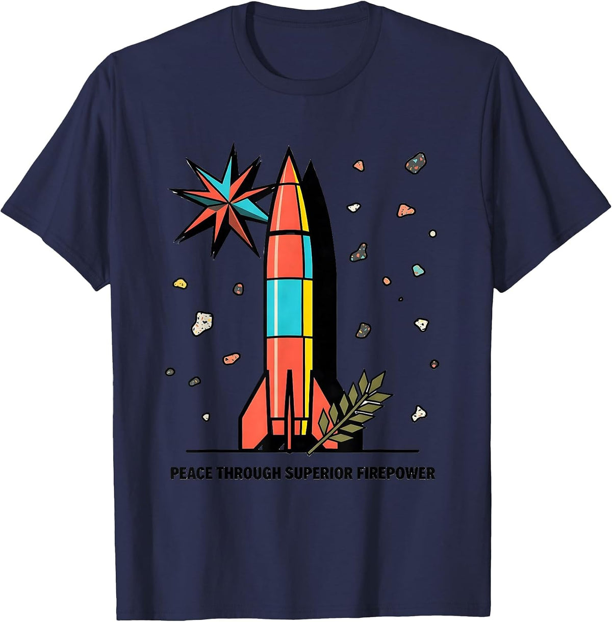 Peace Through Superior Firepower Military Design T-Shirt - Navy Blue