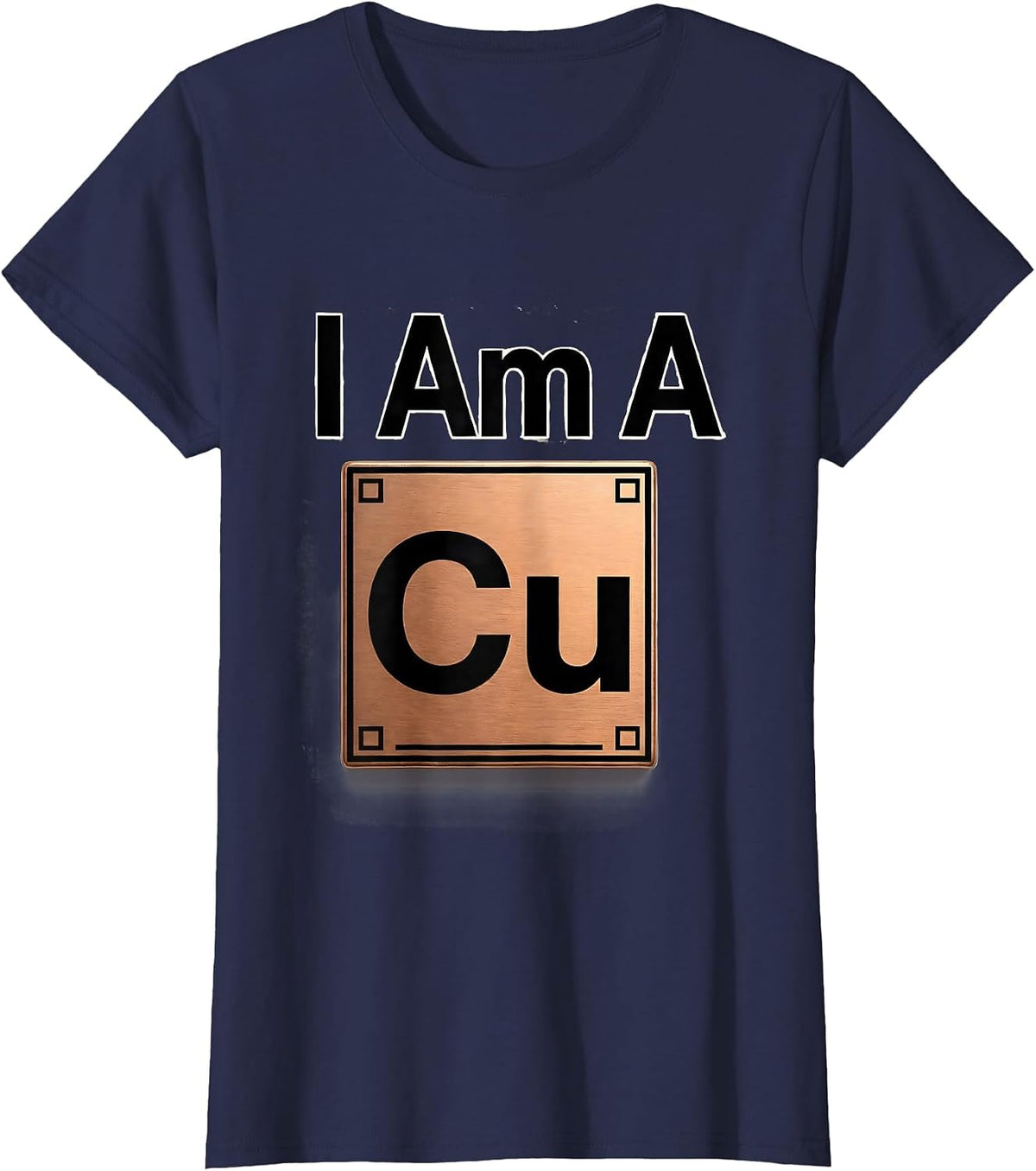 Women's I Am A Copper Funny Chemistry Teacher Science Humor T-Shirt - Navy Blue