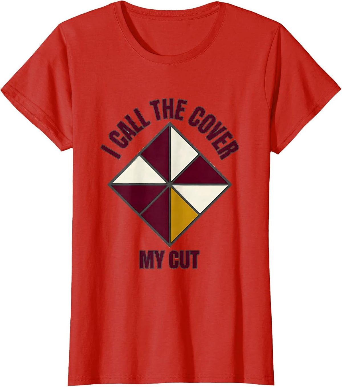 Women's I Call The Cover My Cut Funny Gambling Poker Player Card T-Shirt - Red