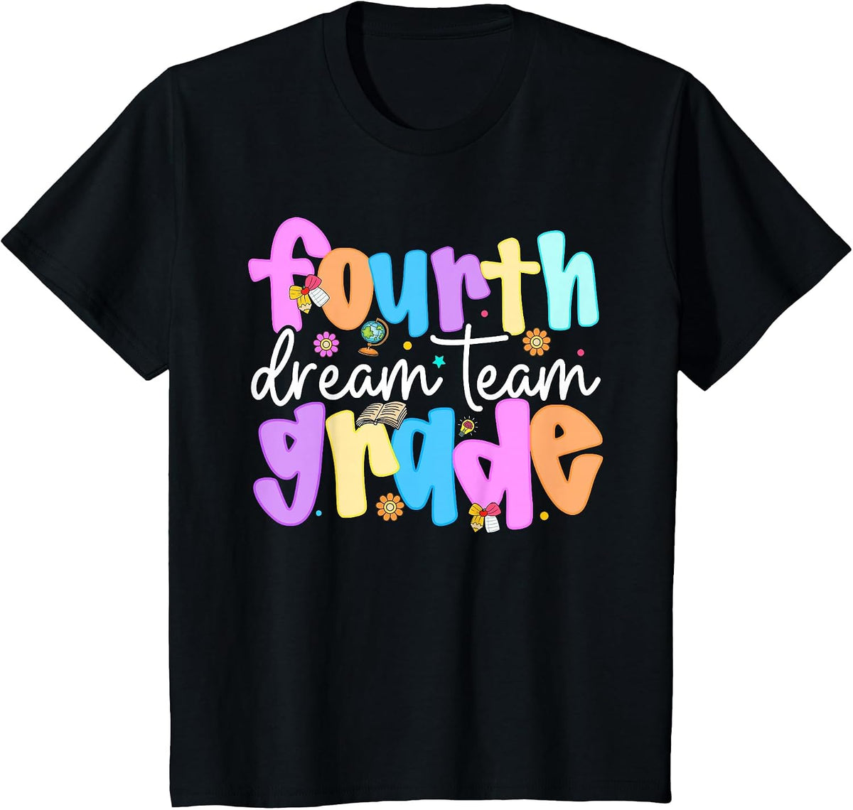 4th Grade Dream Team Back to School Teacher Student Kids T-Shirt - Black