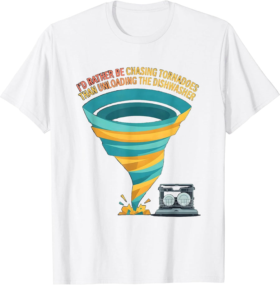 Men's I'd Rather Be Chasing Tornadoes Storm Chaser Humor T-Shirt - White