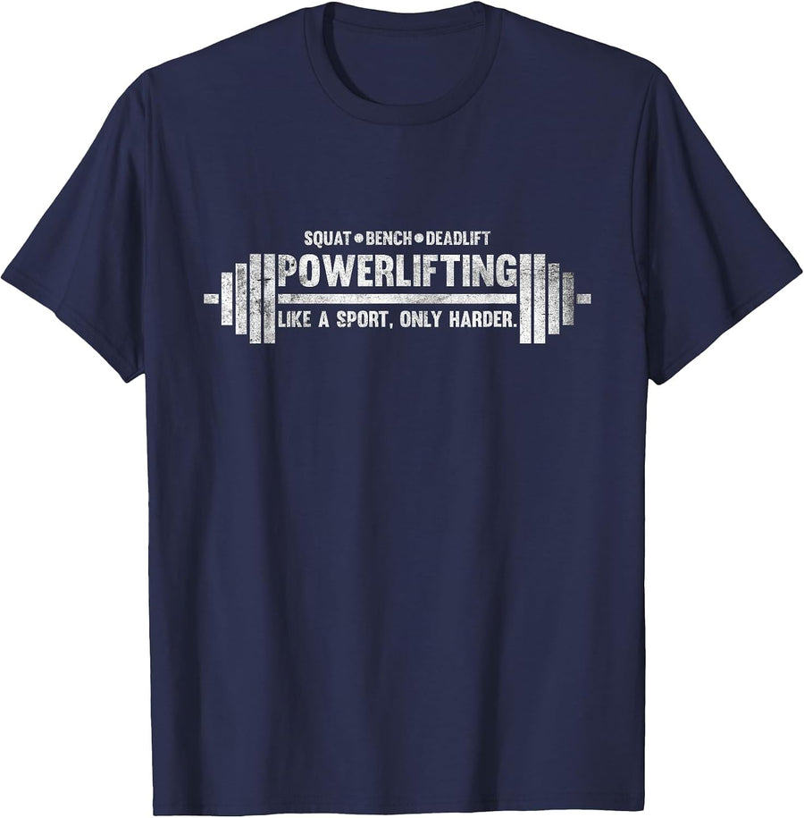 Powerlifting Like a Sport Only Harder Barbell Lifting T-Shirt - Navy Blue