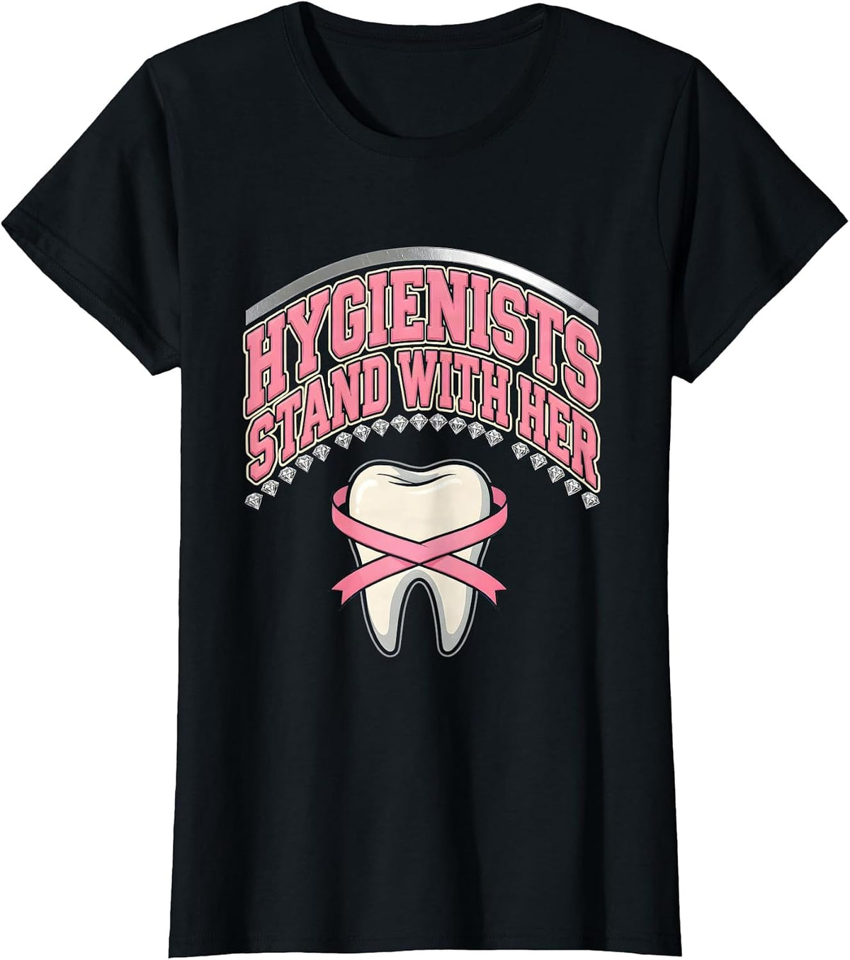 Hygienists Stand With Her Sparkle Varsity Pink Ribbon Dental T-Shirt - Black
