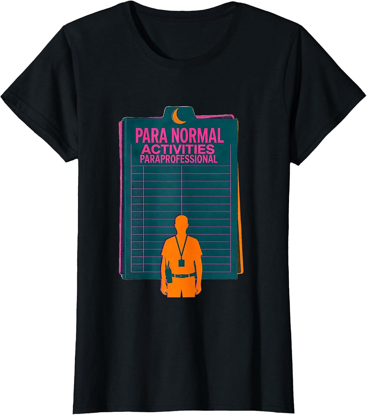 Women's Para Normal Activities Paraprofessional Funny T-Shirt - Black