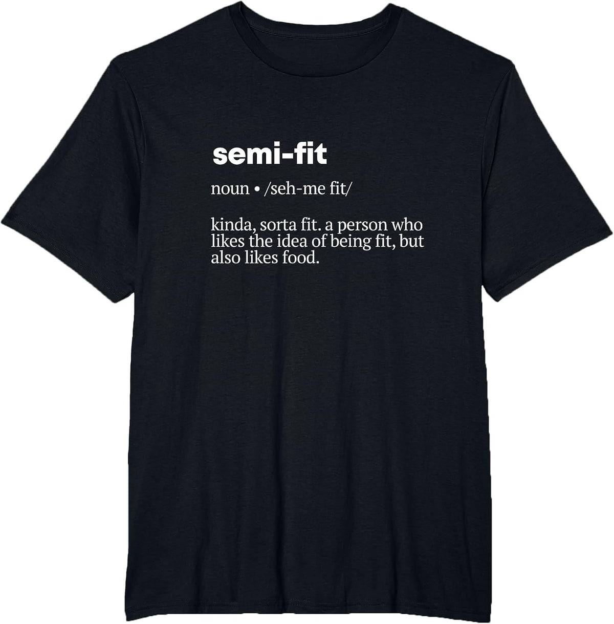 Semi-Fit Definition Gym T-Shirt Humor Workout Pump Cover T-Shirt - Black