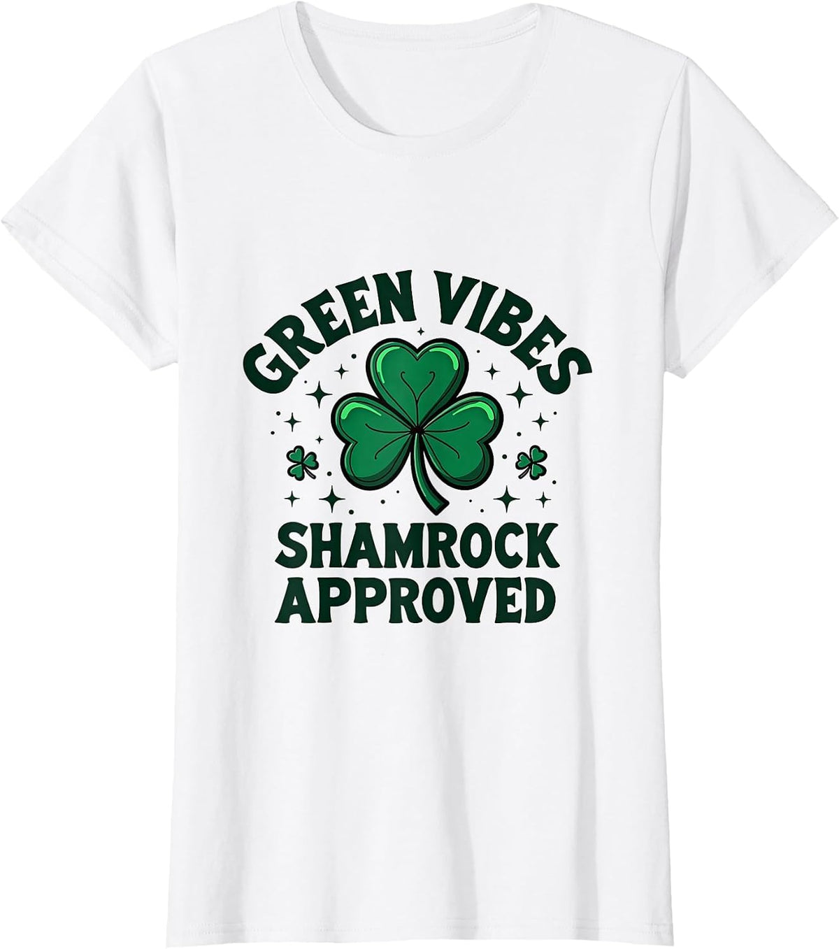 Green Vibes Shamrock Approved St Patrick's Design T-Shirt - White