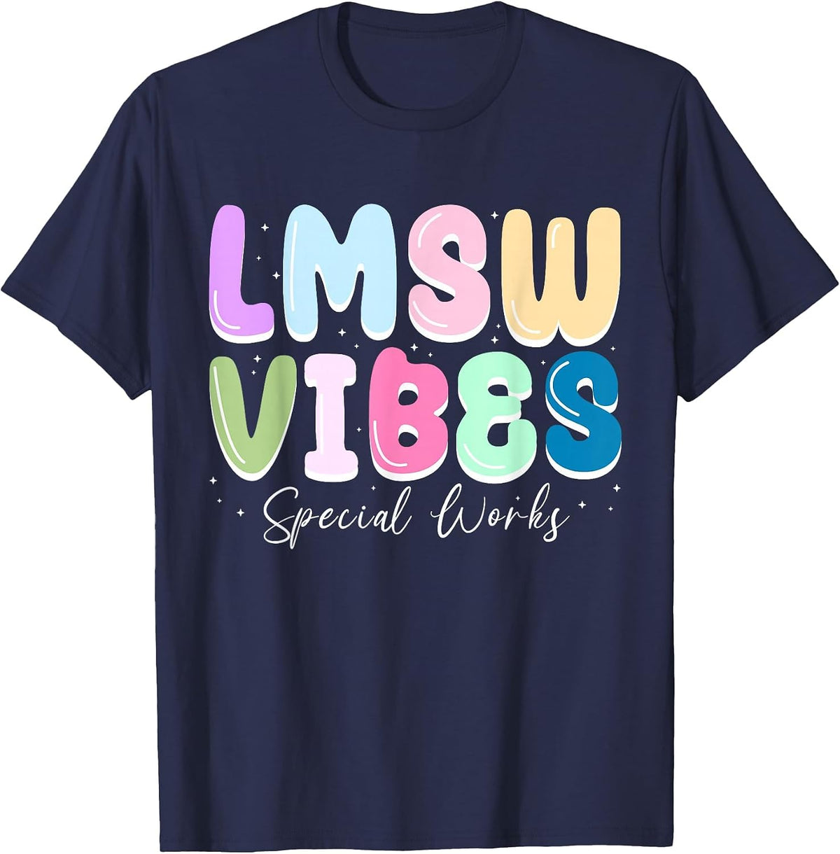LMSW Vibes Special Works Licensed Master Social Worker T-Shirt - Navy Blue