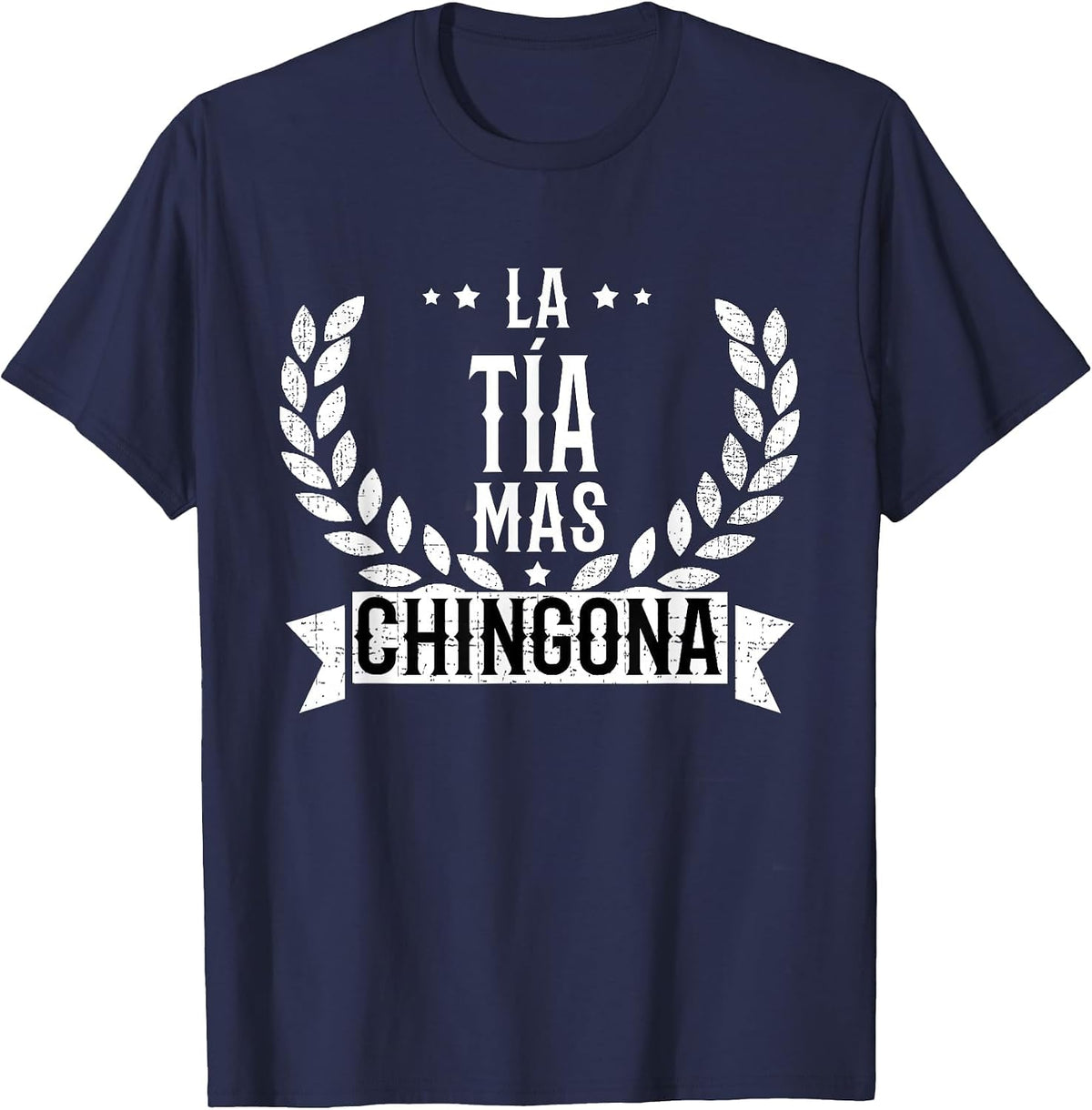 La Tia Mas Chingona Spanish Aunt Funny T-Shirt - Navy Blue