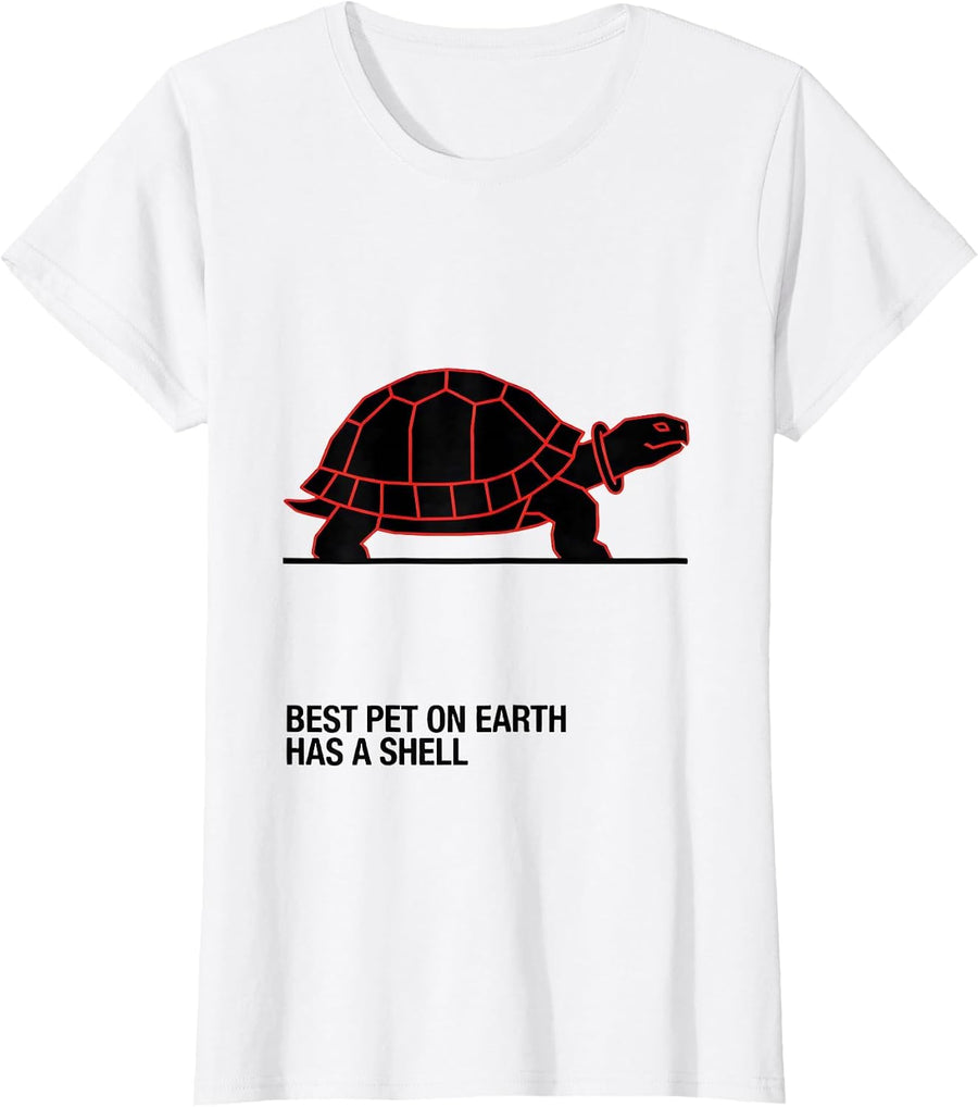 Women's Best Pet On Earth Has A Shell Funny Turtle Lover Reptile T-Shirt - White