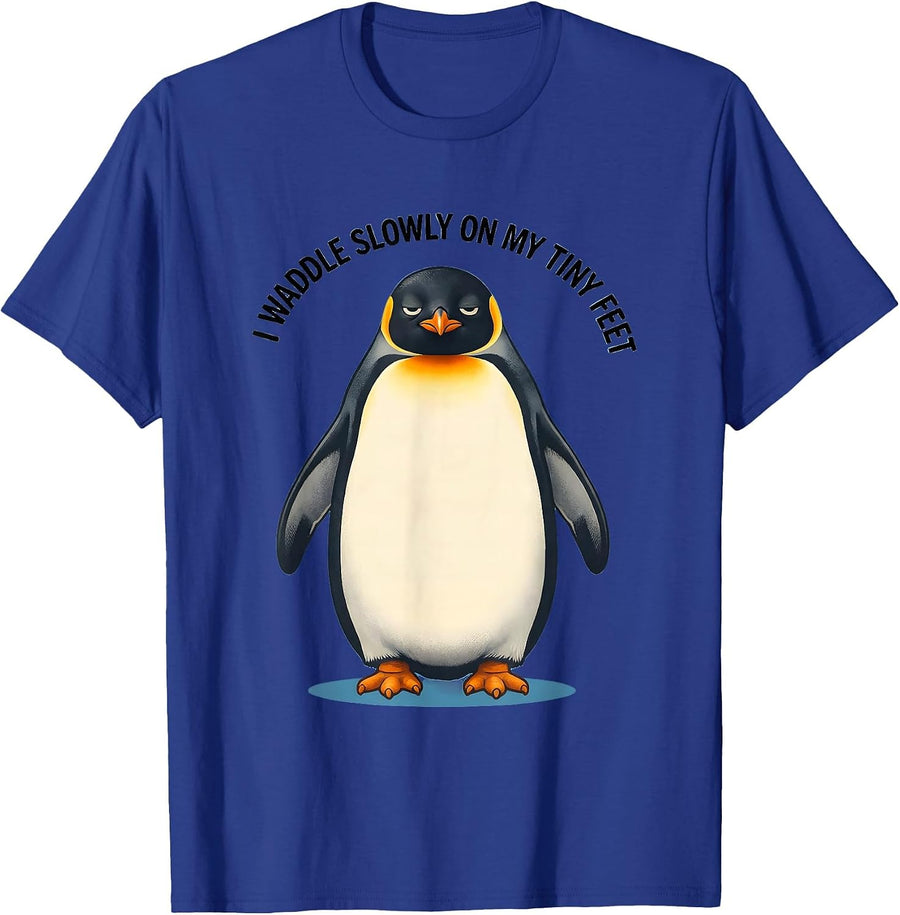 I Waddle Slowly On My Tiny Feet Funny Penguin Animal Lover T-Shirt - Royal Blue