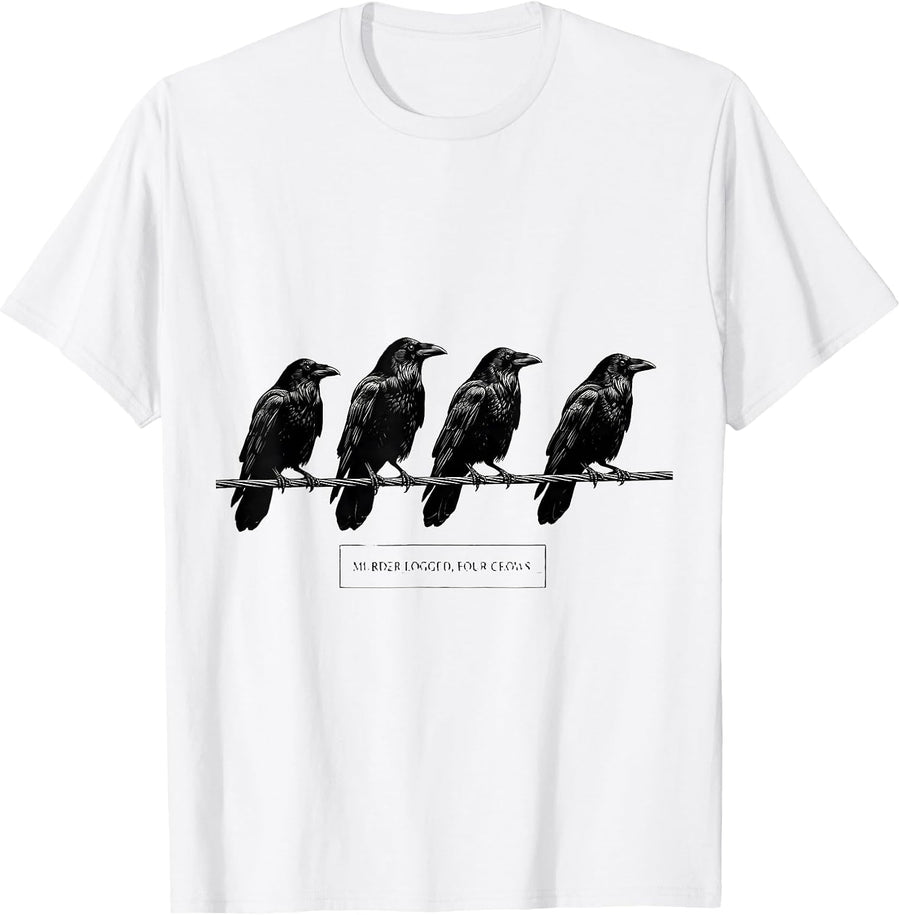 Men's Murder Logged, Four Crows Dark Humor Gothic Bird Lover T-Shirt - White