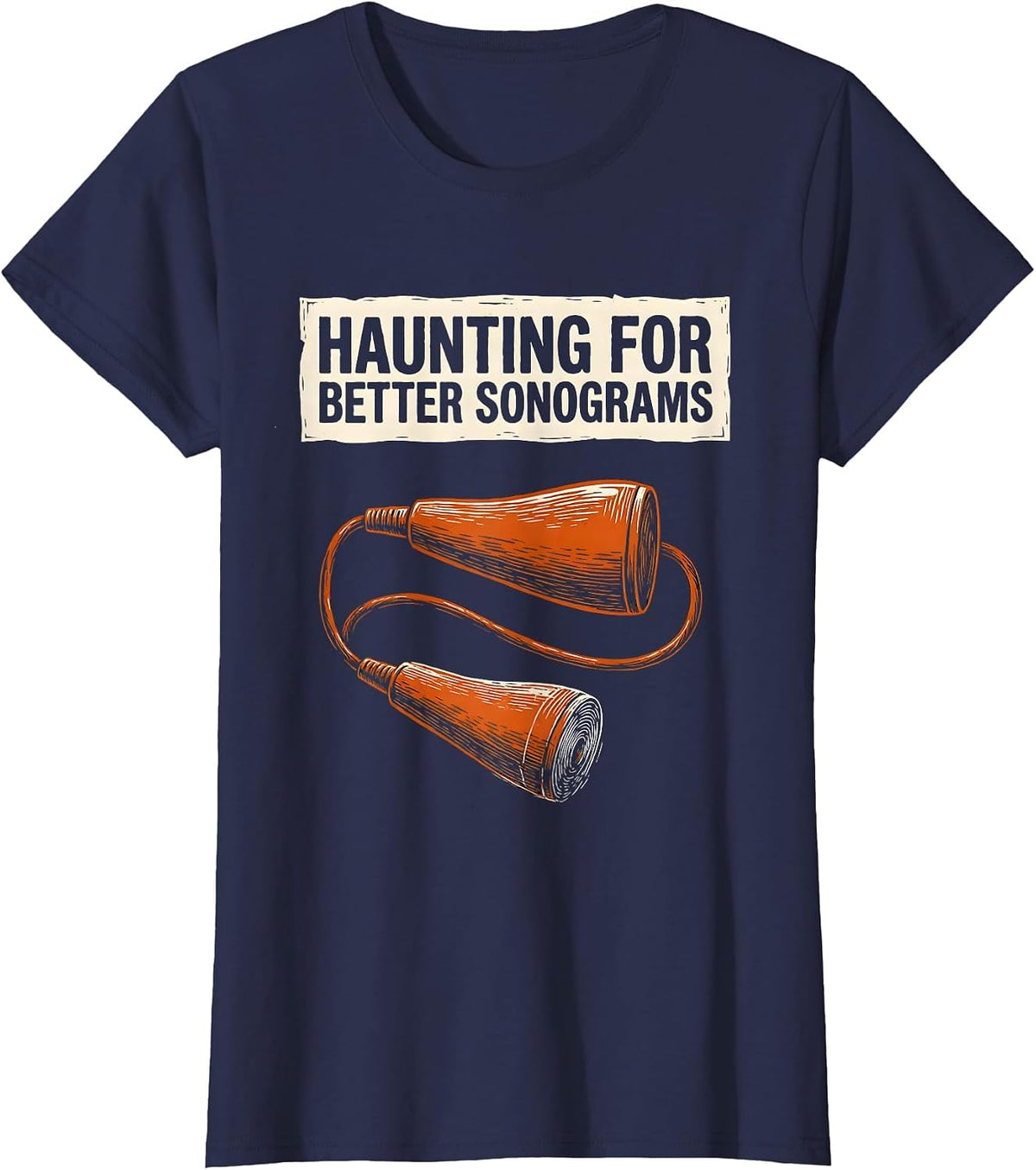 Women's Haunting For Better Sonograms Linocut Sonographer Halloween T-Shirt - Navy Blue