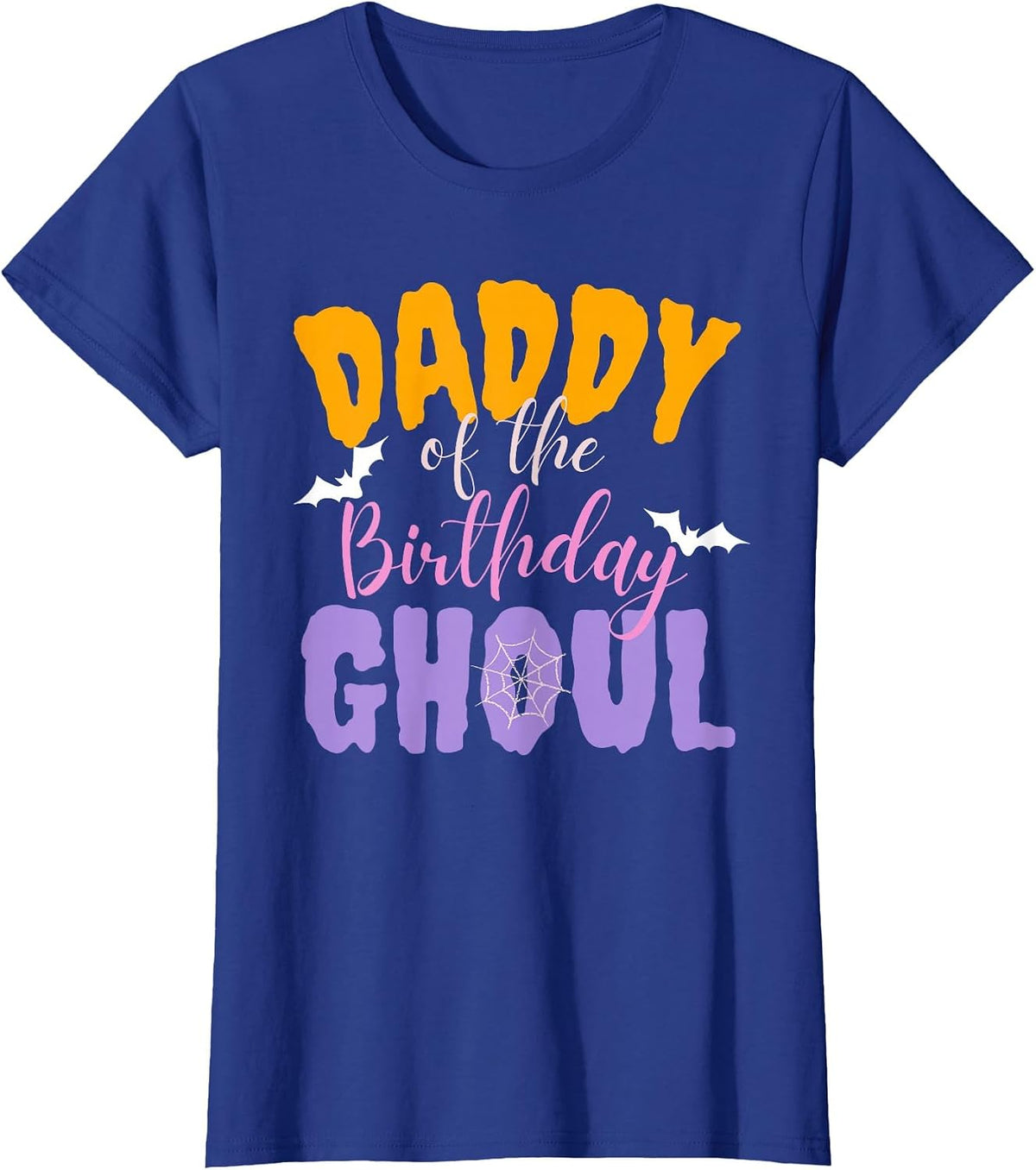 Daddy of The Birthday Ghoul Ghost Halloween Costume Party T-Shirt - Royal Blue