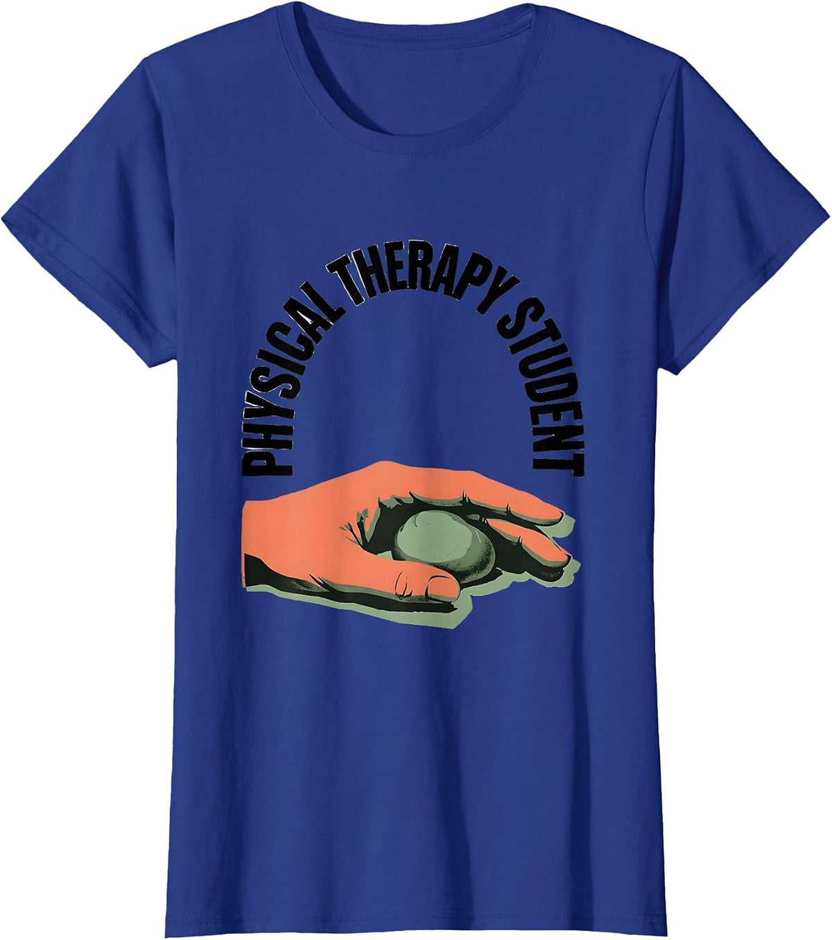 Women's Physical Therapy Student Funny OT PT Work Wear T-Shirt - Royal Blue
