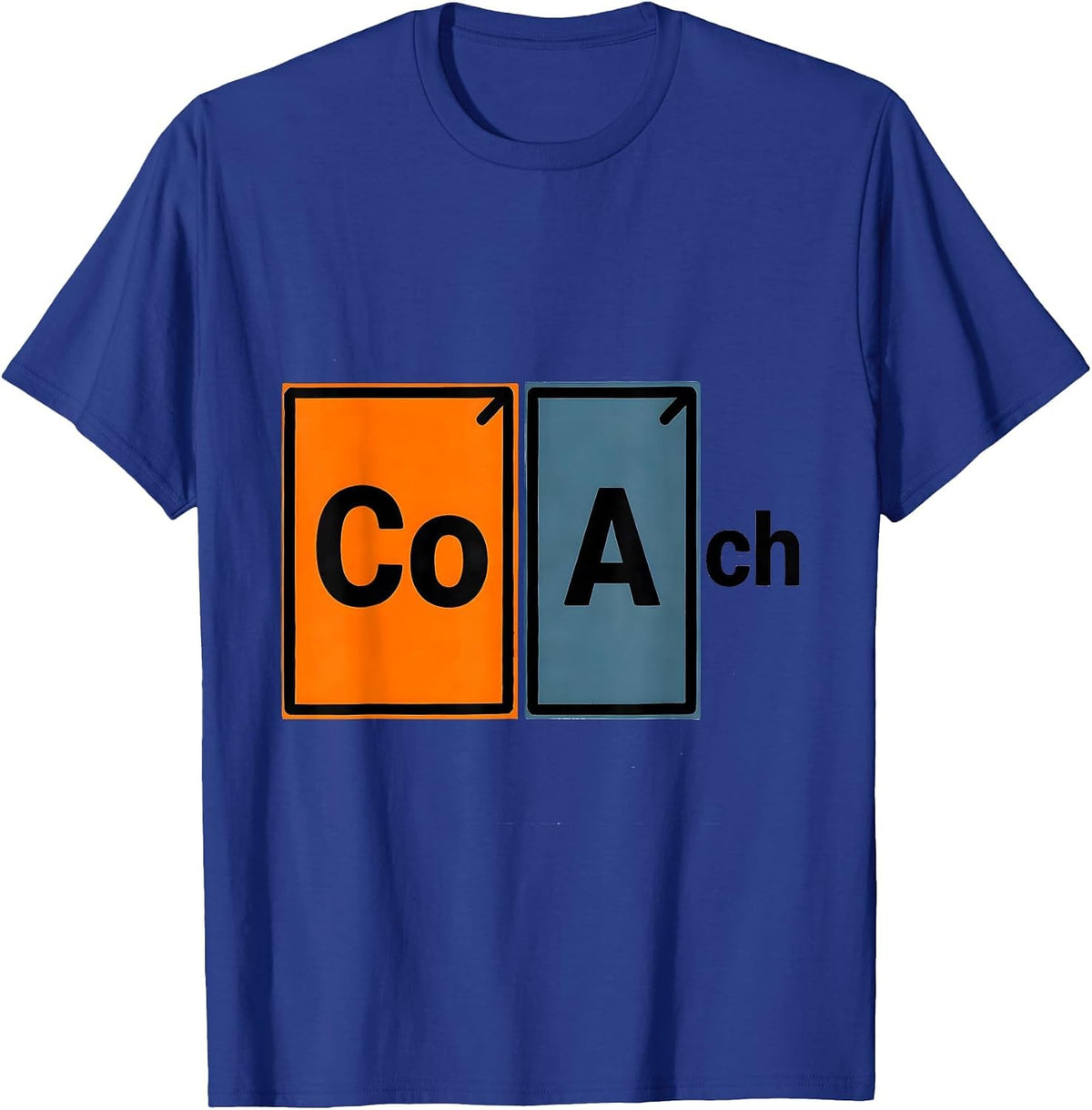 CoAch Funny Science Nerd Periodic Table Element Pun T-Shirt - Royal Blue