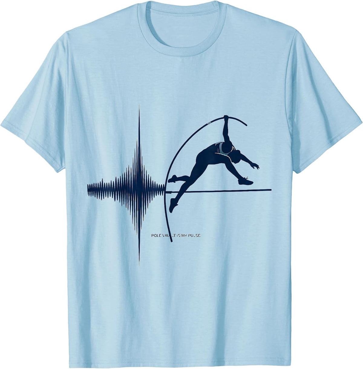 Men's Pole Vault Is My Pulse Sport Athlete Humor T-Shirt - Baby Blue