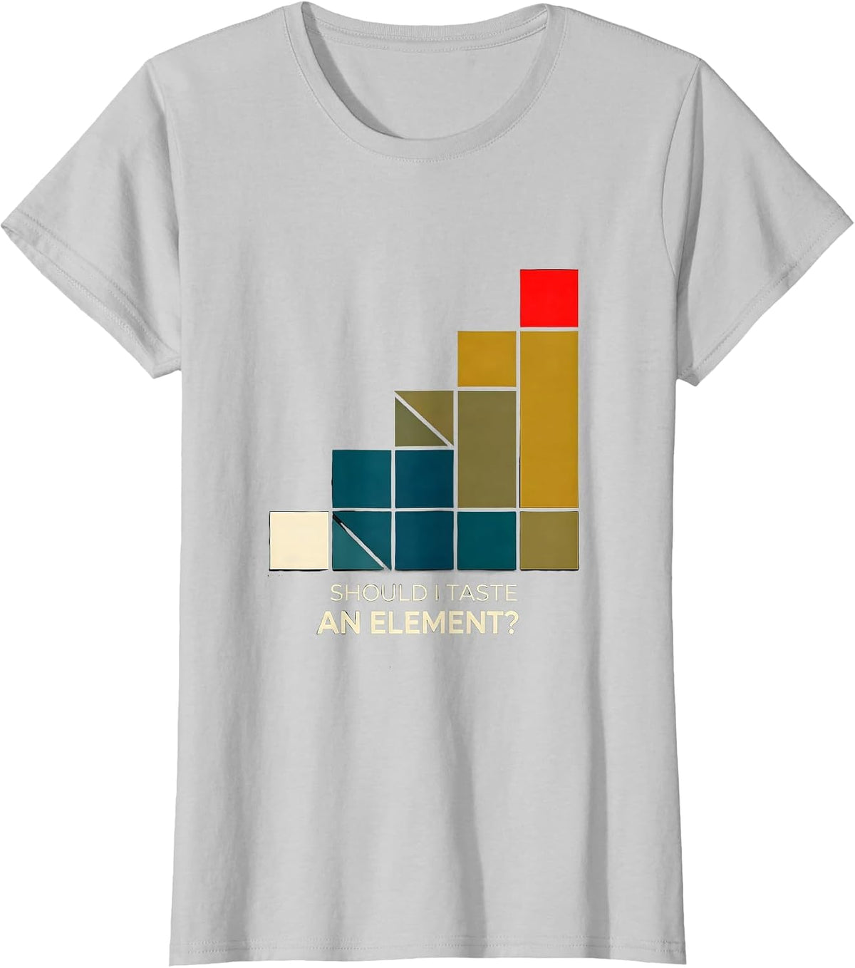 Women's Should I Taste An Element? Funny Periodic Table Chemistry T-Shirt - Silver Grey