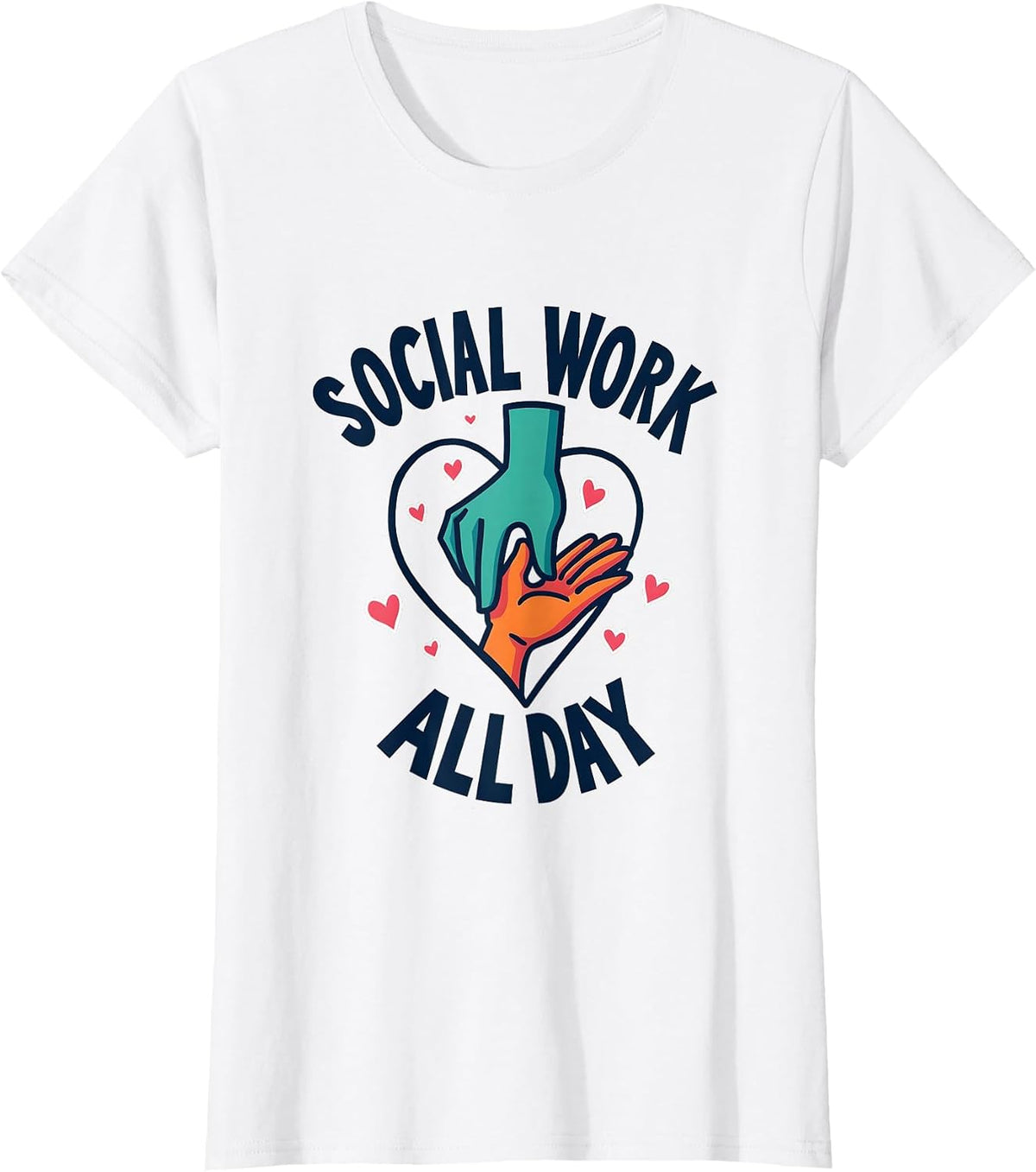 Social Work All Day Professional Pride Design T-Shirt - White