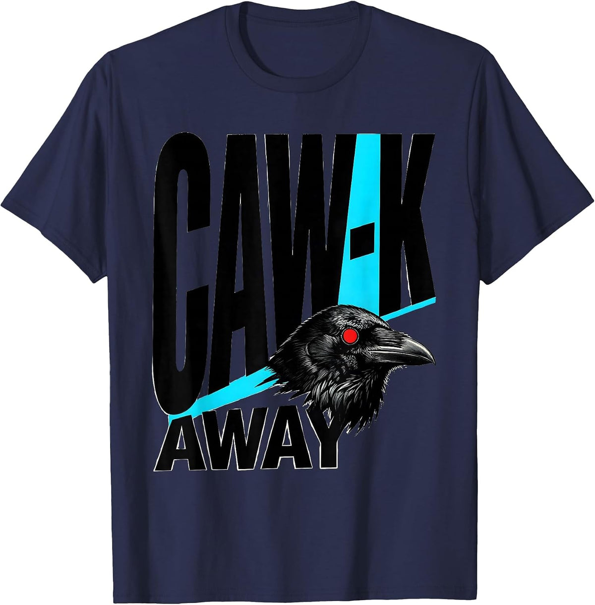 Men's Caw-K Away New Wave Gothic Dark Humor Crow Lover Gift T-Shirt - Navy Blue