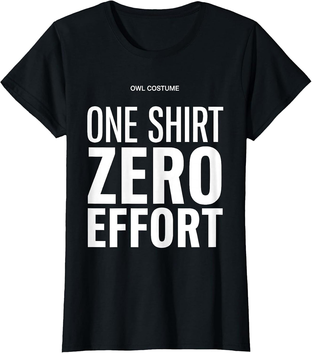 Women's Owl Costume: One Shirt, Zero Effort Funny Halloween DIY T-Shirt - Black