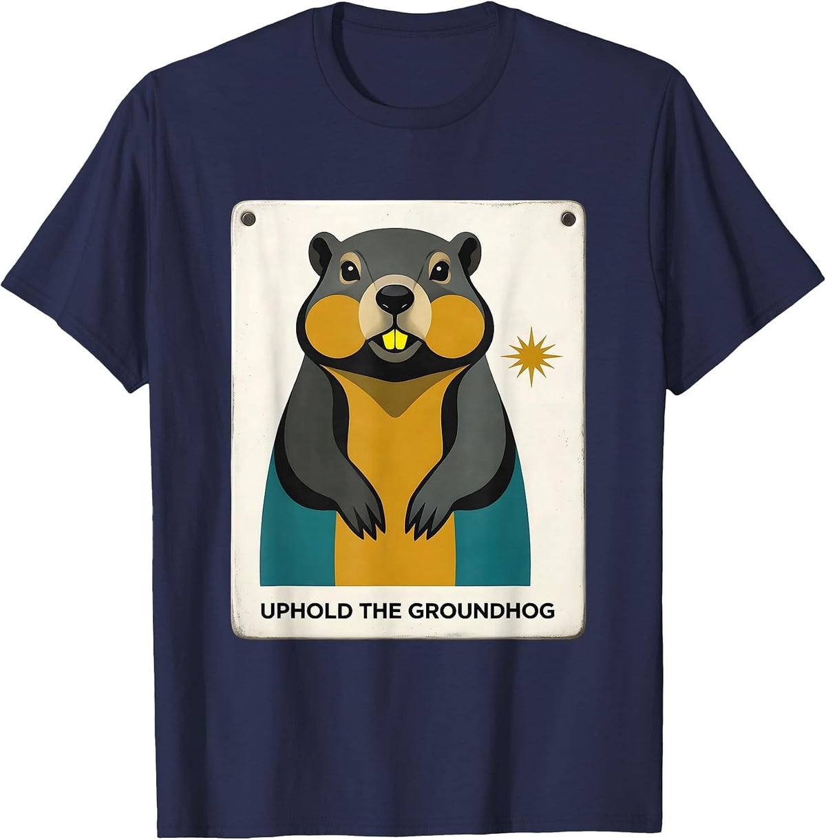 Men's Uphold The Groundhog Funny Woodchuck Groundhog Day Humor T-Shirt - Navy Blue