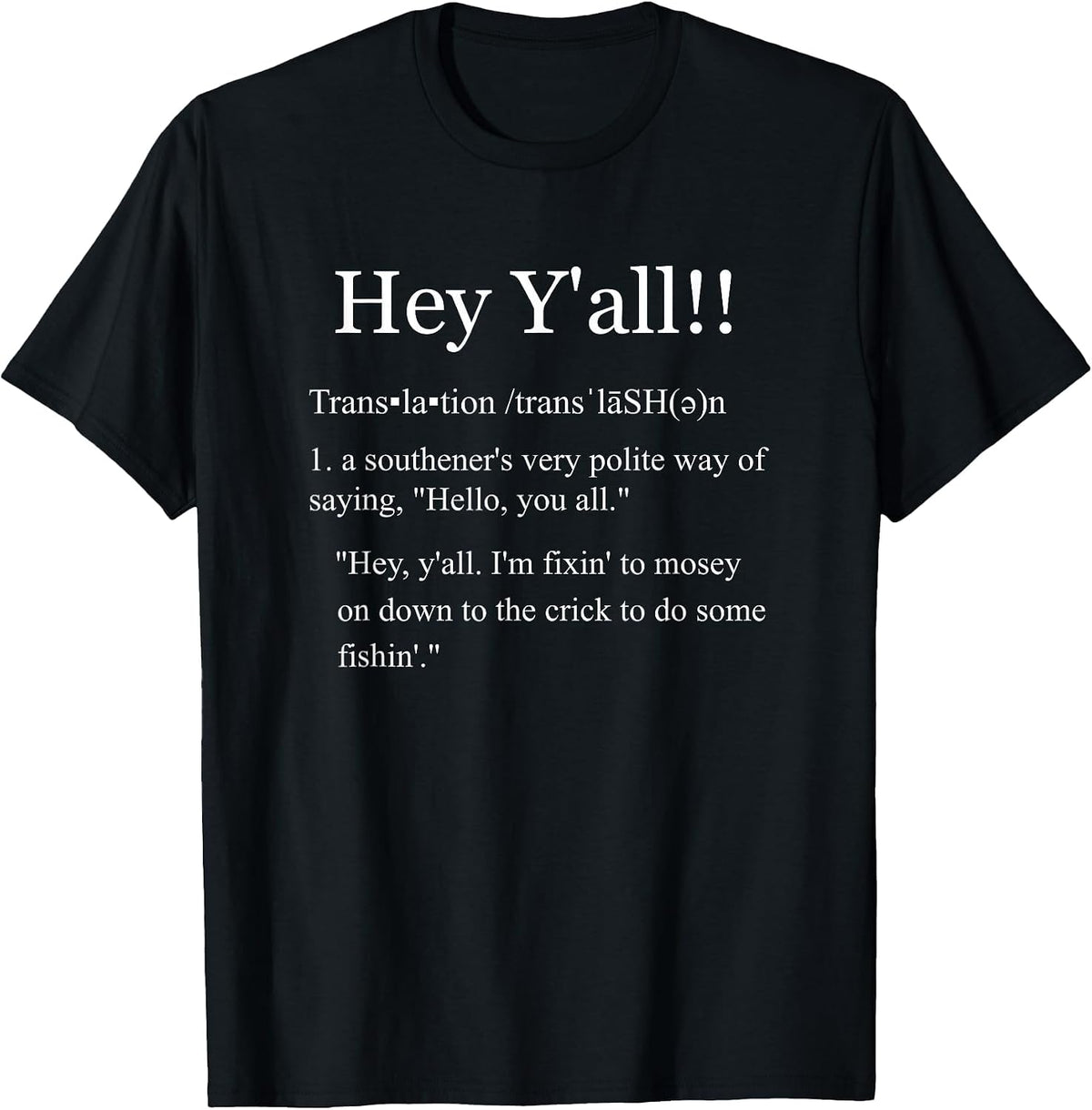 Hey Y'all Southern Slang Vernacular Funny Accents Dialects T-Shirt - Black