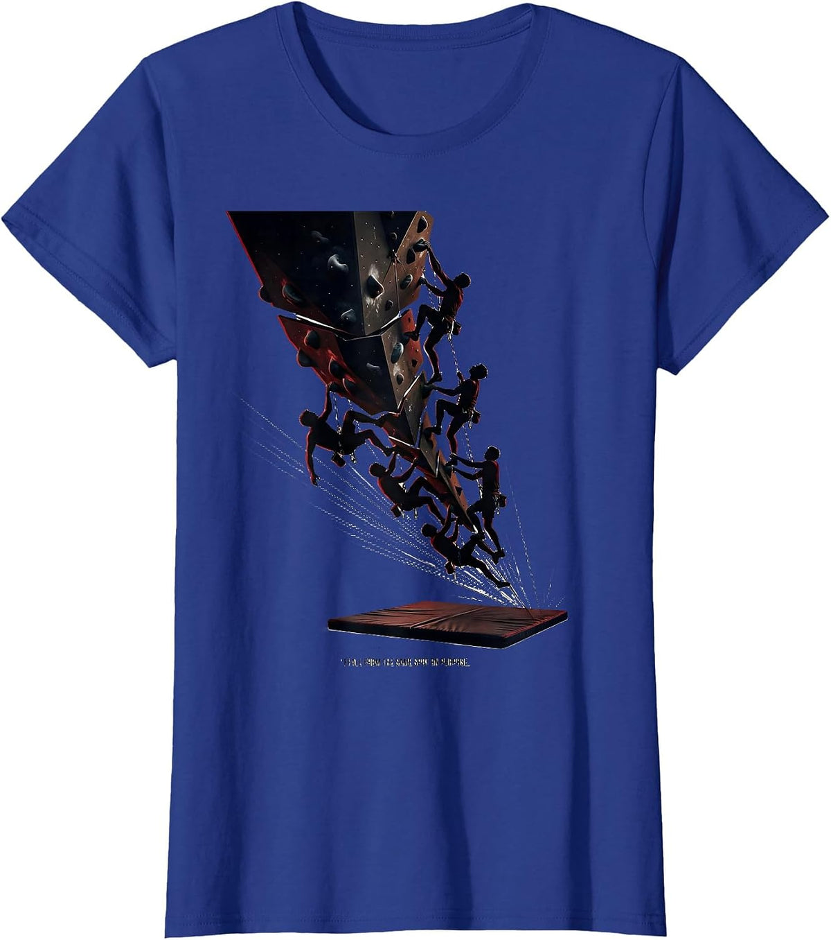 Women's I Fall From The Same Spot On Purpose Funny Rock Climbing T-Shirt - Royal Blue