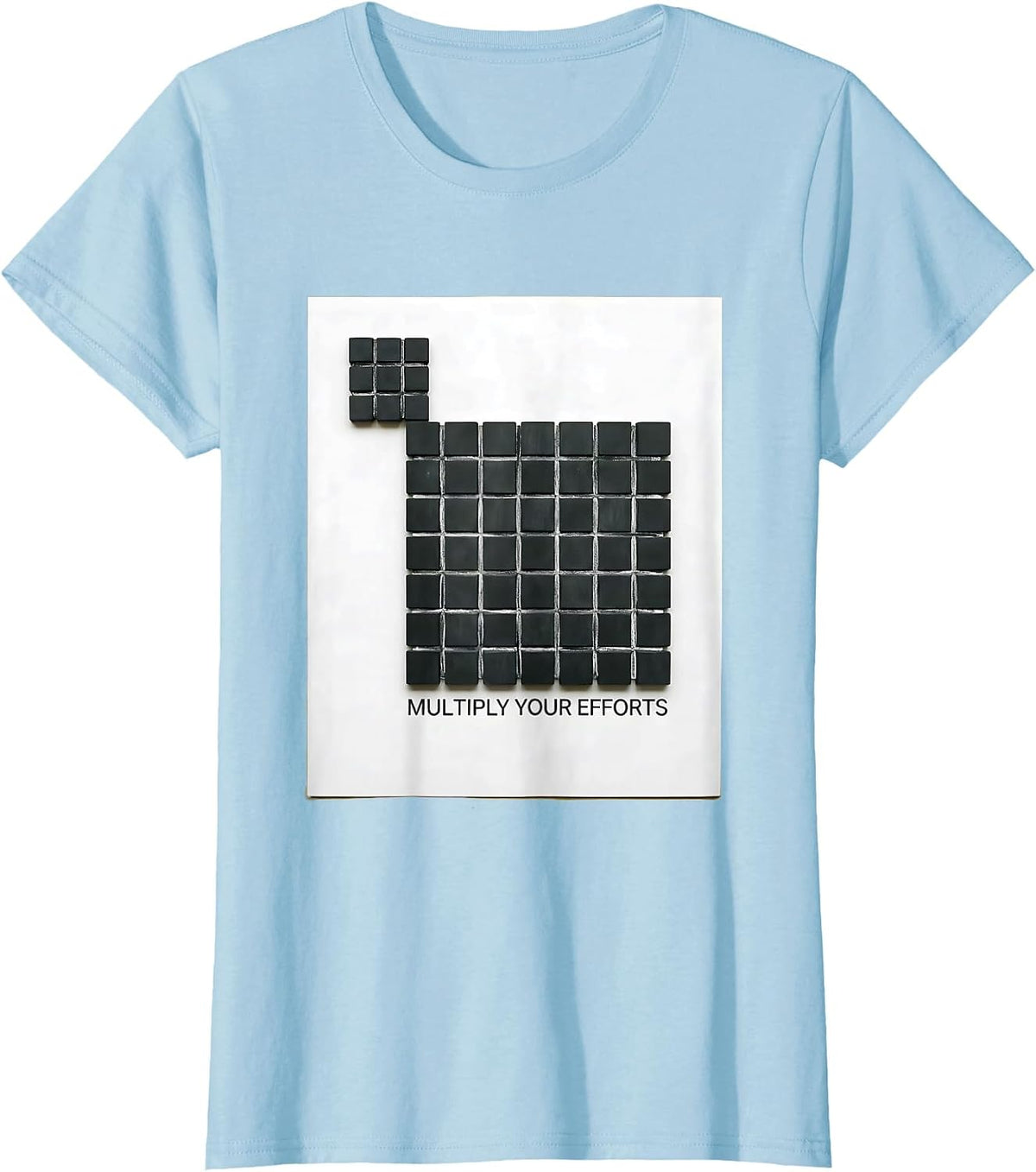 Multiply Your Efforts Funny Math Teacher Nerd Pun Humor T-Shirt - Baby Blue