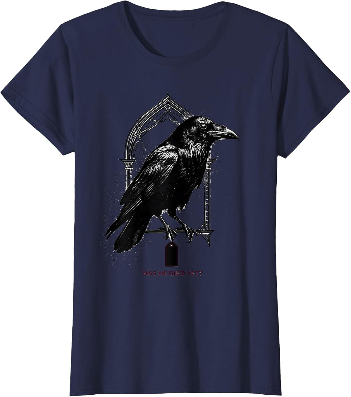 Women's Has He Died Yet Dark Humor Crow Raven Gothic Animal Lover T-Shirt - Navy Blue