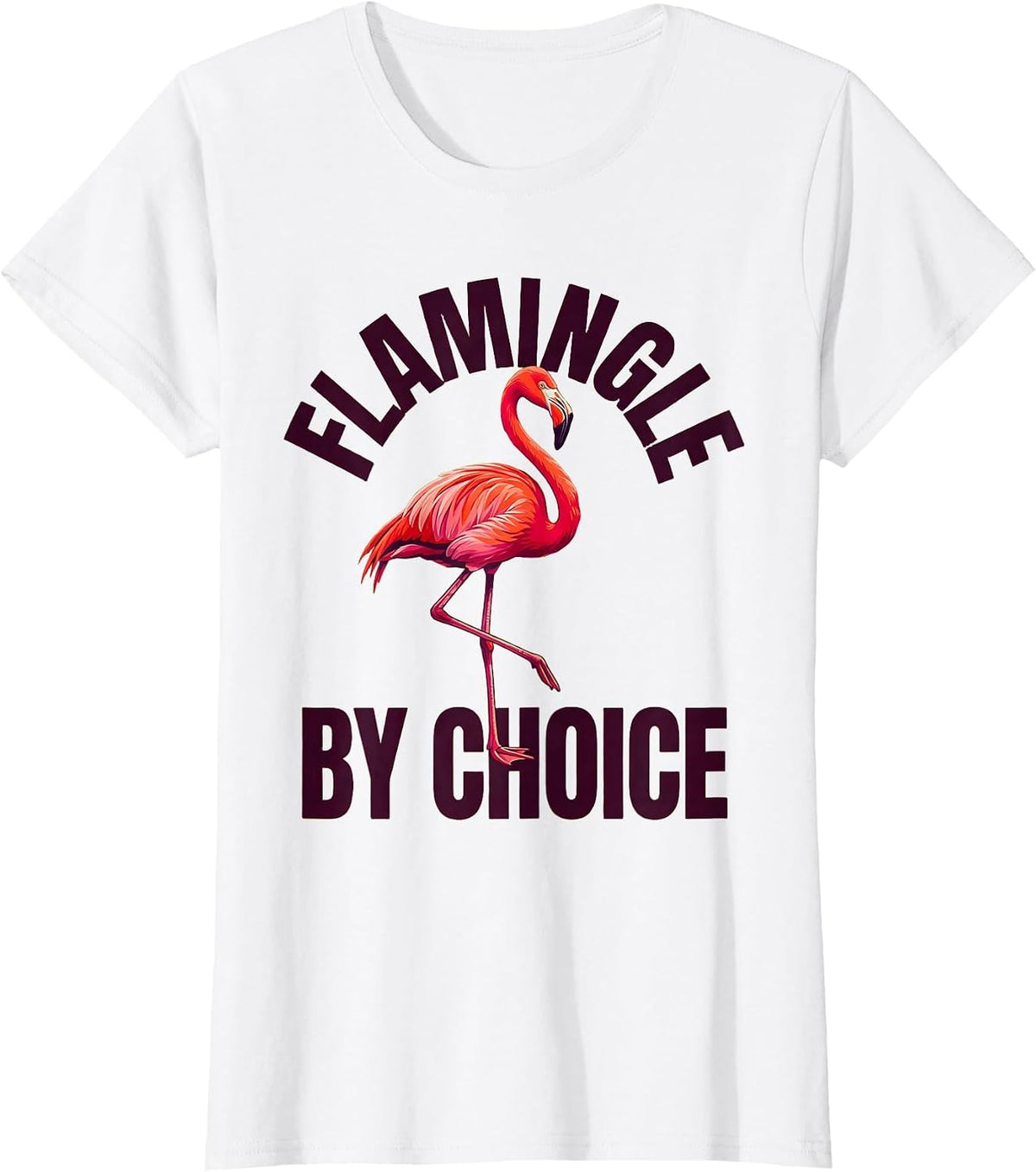 Women's Flamingle By Choice Funny Pink Flamingo Novelty Humor Gift T-Shirt - White