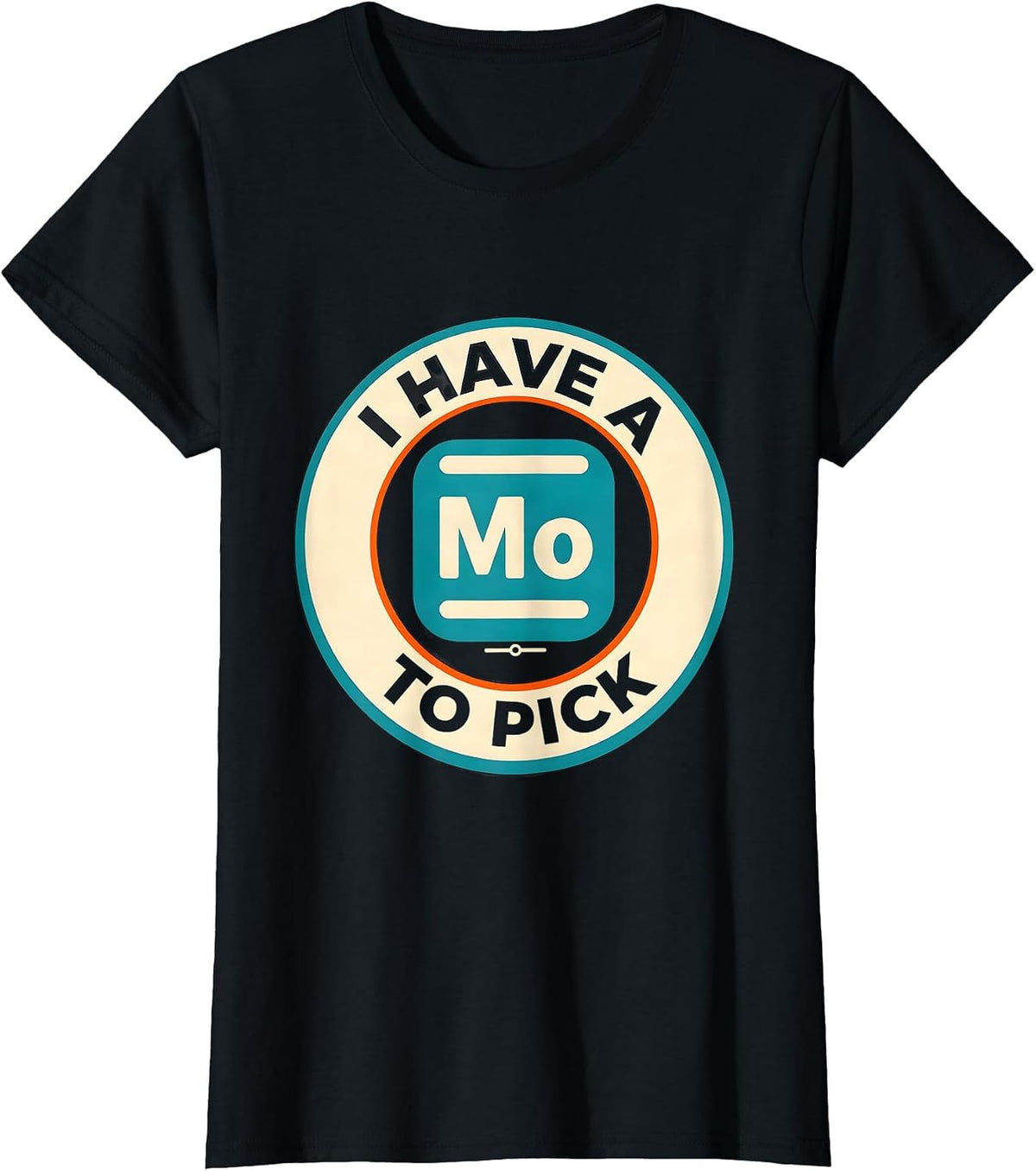 I Have A Mole To Pick Funny Chemistry Pun Science Teacher T-Shirt - Black