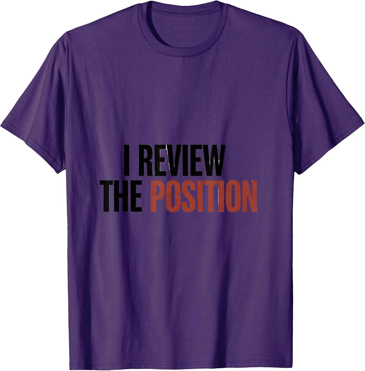 Men's I Review The Position Funny Chess Player Lover Humor T-Shirt - Purple