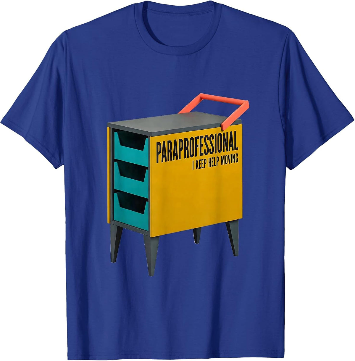 Paraprofessional I Keep Help Moving Midcentury Modern School T-Shirt - Royal Blue