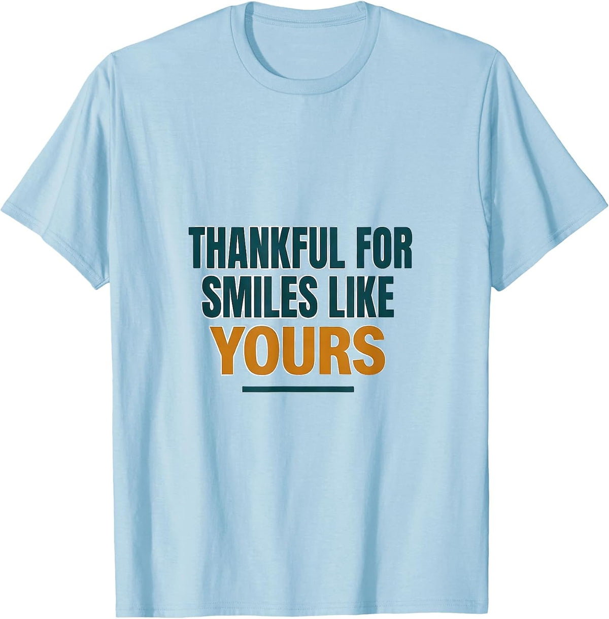 Men's Thankful For Smiles Like Yours Funny Dental Hygienist Gift T-Shirt - Baby Blue