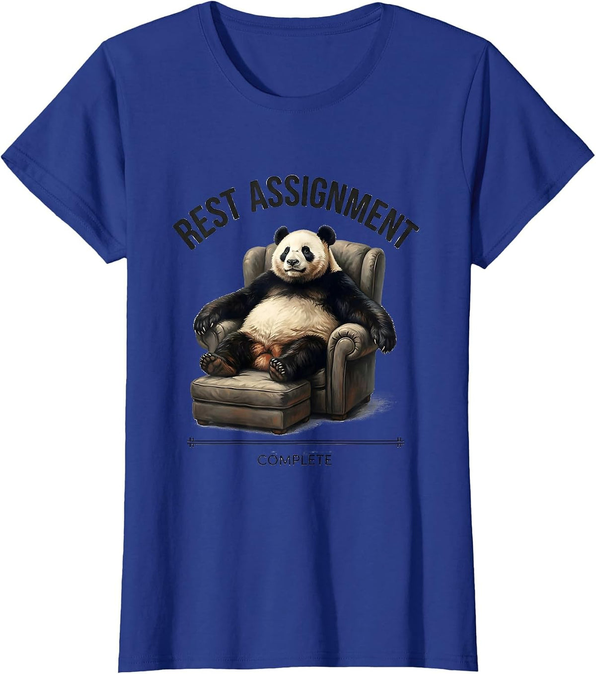 Women's Rest Assignment Complete Funny Panda Bear Animal Lover Humor T-Shirt - Royal Blue
